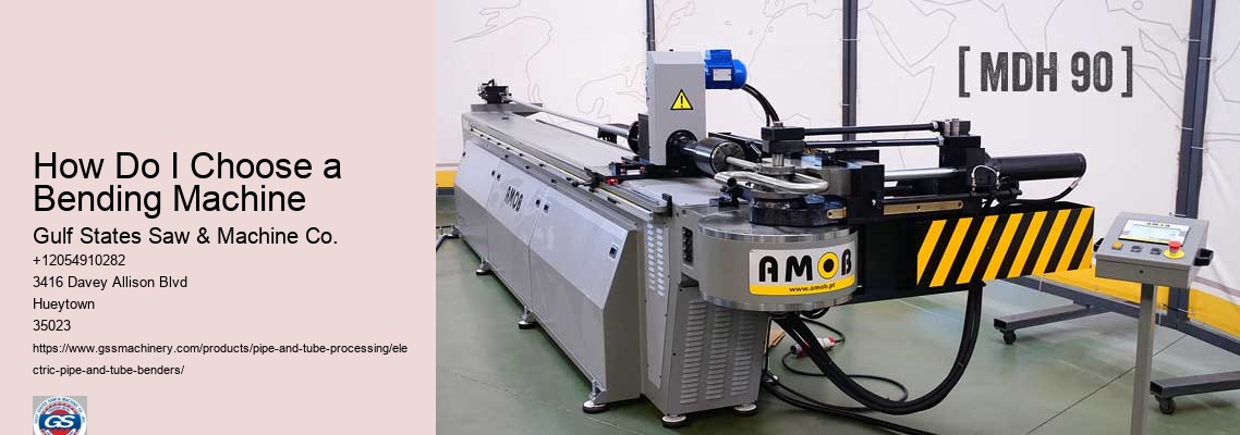 How Do I Choose a Bending Machine