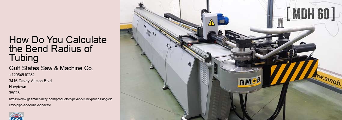 How Do You Calculate the Bend Radius of Tubing