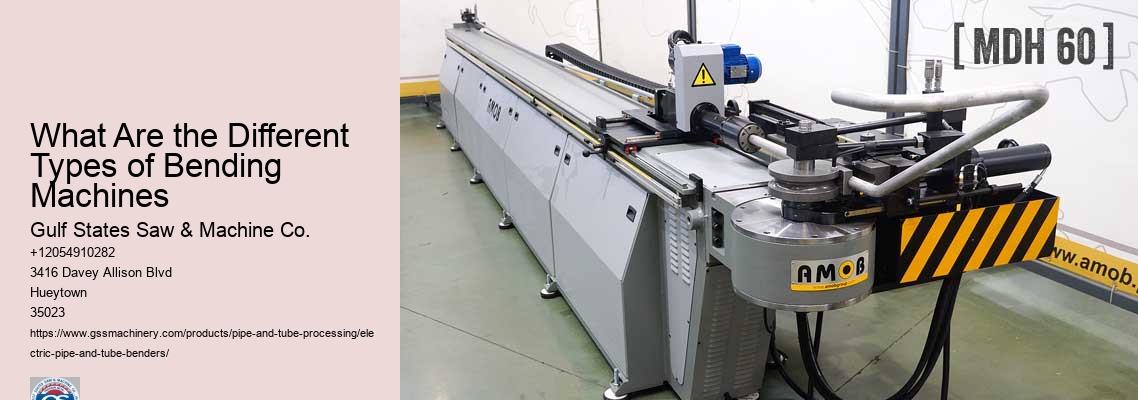 What Are the Different Types of Bending Machines