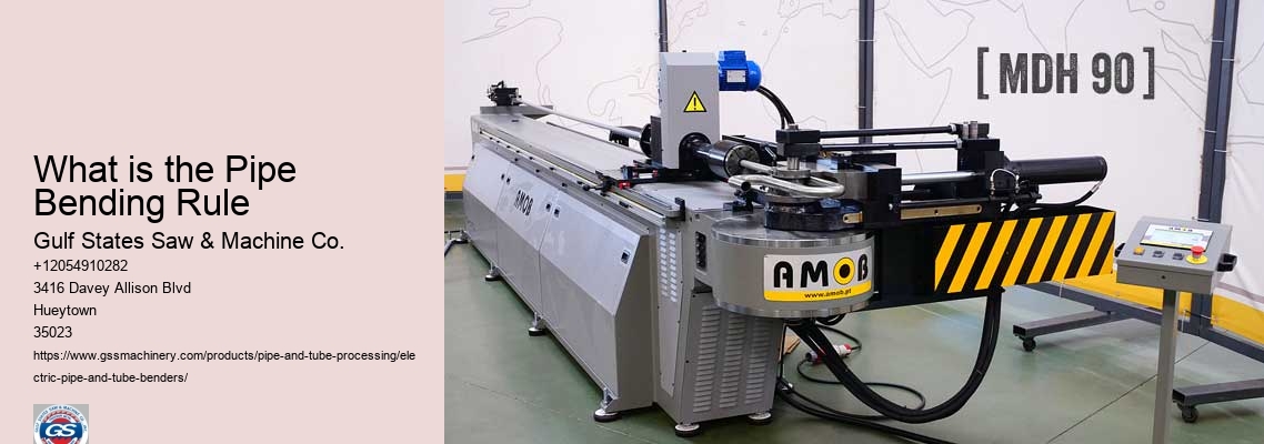 What is the Pipe Bending Rule